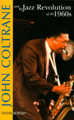 Book cover for John Coltrane and the Jazz Revolution in the 1960s