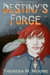 Book cover for Destiny's Forge