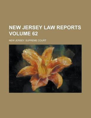 Book cover for New Jersey Law Reports Volume 62