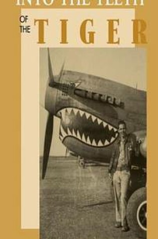 Cover of Into the Teeth of the Tiger