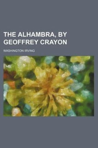 Cover of The Alhambra, by Geoffrey Crayon