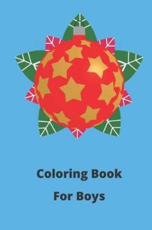 Cover of Coloring Book For Boys