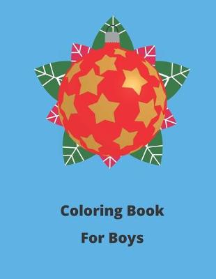 Book cover for Coloring Book For Boys