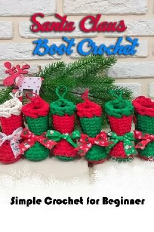 Cover of Santa Claus Boot Crochet