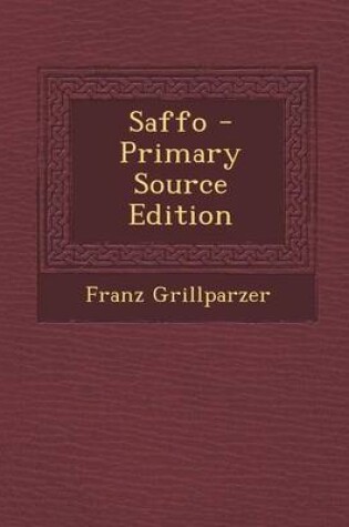 Cover of Saffo - Primary Source Edition