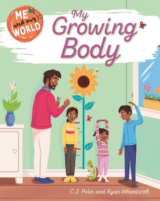 Cover of Me and My World: My Growing Body