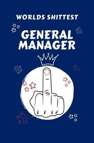 Cover of Worlds Shittest General Manager