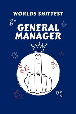 Book cover for Worlds Shittest General Manager