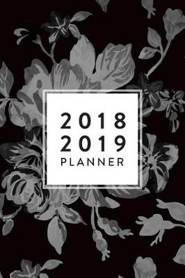 Book cover for 2018 2019 Planner - 18 Month Planner