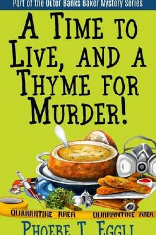 Cover of A Time to Live and a Thyme for Murder!