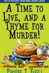 Book cover for A Time to Live and a Thyme for Murder!