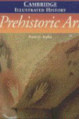 Cover of The Cambridge Illustrated History of Prehistoric Art