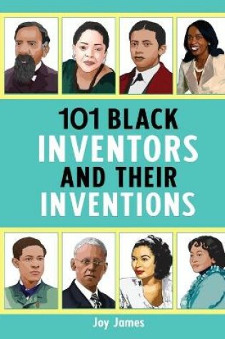 Cover of 101 Black Inventors and their Inventions