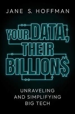 Book cover for Your Data, Their Billions