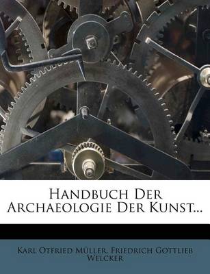 Book cover for Handbuch Der Archaeologie Der Kunst, Dritte Auflage, Zweiter Abdruck