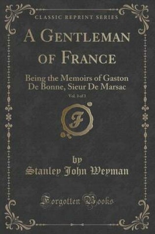 Cover of A Gentleman of France, Vol. 3 of 3