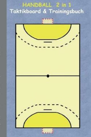 Cover of Handball 2 in 1 Taktikboard und Trainingsbuch