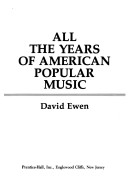 Book cover for All the Years of American Popular Music