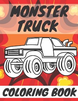 Book cover for Monster Truck Coloring Book