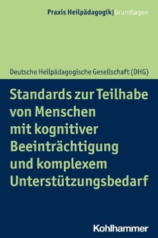 Cover of Standards Zur Teilhabe Von Menschen Mit Kognitiver Beeintrachtigung Und Komplexem Unterstutzungsbedarf