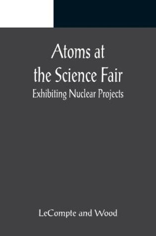 Cover of Atoms at the Science Fair