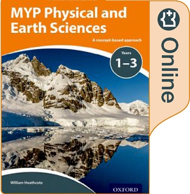 Book cover for MYP Physical and Earth Sciences: a Concept Based Approach: Online Student Book