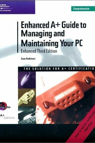 Cover of Enhanced A+ Guide to Managing and Maintaining Your PC
