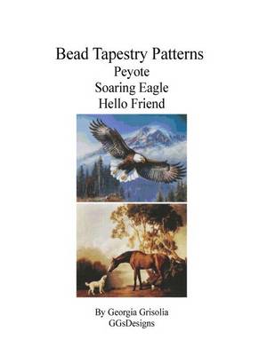 Book cover for Bead Tapestry Patterns Peyote Soaring Eagle Hello Friend