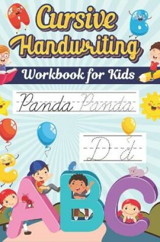 Cover of Cursive Handwriting Workbook For Kids