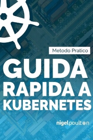 Cover of Guida rapida a Kubernetes