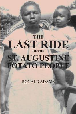 Book cover for The Last Ride of the St. Augustine Potato People