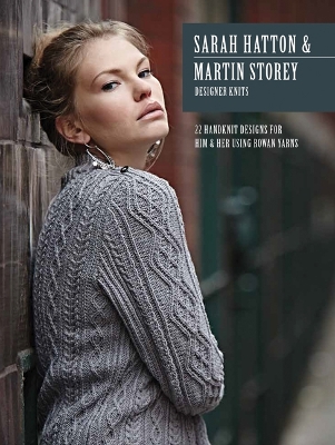 Book cover for Sarah Hatton & Martin Storey Designer Knits
