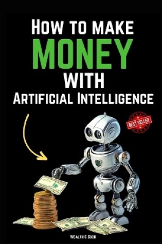 Cover of How to make money with Artificial Intelligence