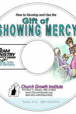 Cover of How to Develop and Use the Gift of Showing Mercy, PDF on CD