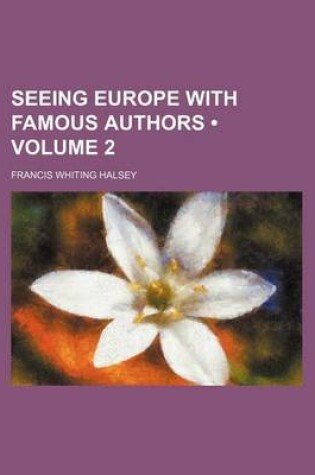 Cover of Seeing Europe with Famous Authors (Volume 2)