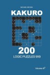 Book cover for Kakuro - 200 Logic Puzzles 9x9 (Volume 7)