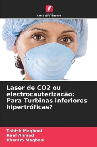 Cover of Laser de CO2 ou electrocauterização