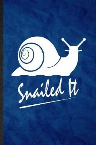 Cover of Snailed It