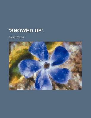 Book cover for 'Snowed Up'.