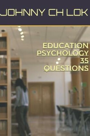 Cover of Education Psychology 35 QUESTIONS