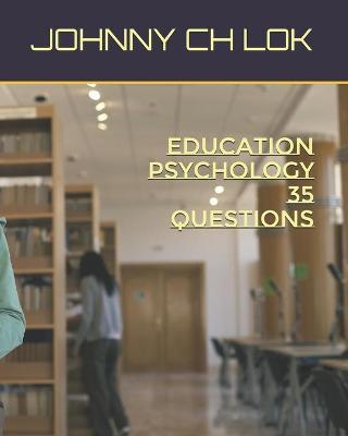 Book cover for Education Psychology 35 QUESTIONS