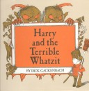 Book cover for Harry and the Terrible Whatzit