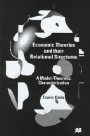 Cover of Economic Theroies and Their Relational Structures