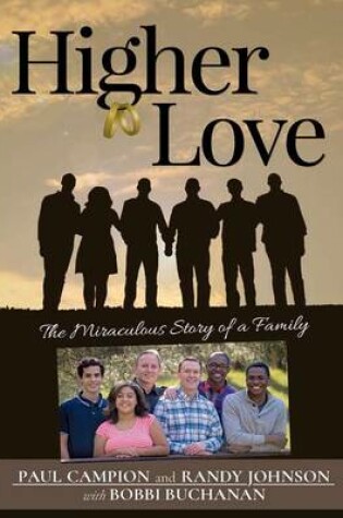 Cover of Higher Love: the Miraculous Story of a Family