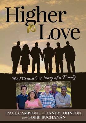 Book cover for Higher Love: the Miraculous Story of a Family