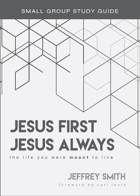 Book cover for Jesus First, Jesus Always Study Guide