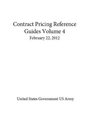 Book cover for Contract Pricing Reference Guides Volume 4 February 22, 2012