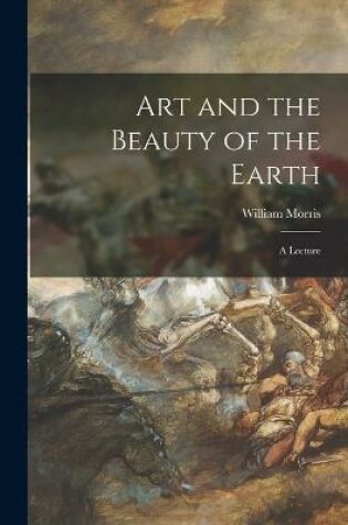 Cover of Art and the Beauty of the Earth