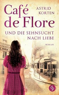 Book cover for Café de Flore und die Sehnsucht nach Liebe