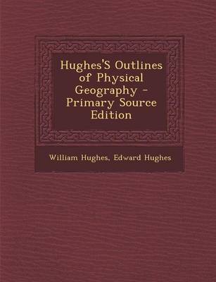 Book cover for Hughes's Outlines of Physical Geography